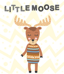 Little moose. Scandinavian moose, children's print, poster, design, hand drawing, quote