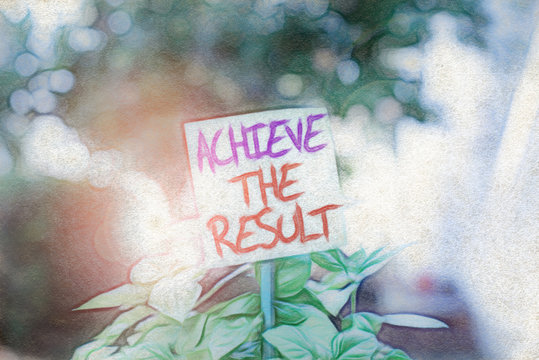 Handwriting text writing Achieve The Result. Conceptual photo Receive successful result from hard work make you happy Plain empty paper attached to a stick and placed in the green leafy plants
