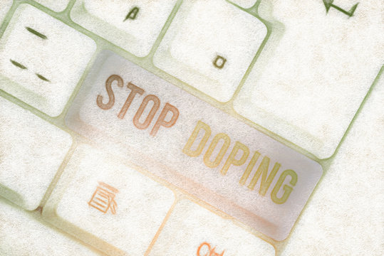 Word writing text Stop Doping. Business photo showcasing do not use use banned athletic perforanalysisce enhancing drugs