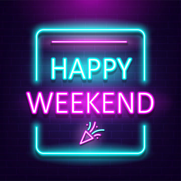 "Happy weekend" neon light lettering on brick wall vector background, illustration.
