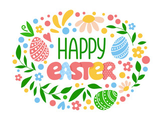 Easter lettering - composition with handwritten text and decor, flowers, easter eggs, green leaves, spring symbols in roucnd shape on white background, vector for greeting card, invitation, print