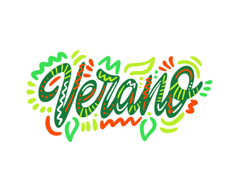 Verano - Summer in Spanish. Hand Lettering word. Handwritten modern brush typography sign. Greetings for icon, logo, badge, cards, poster, banner, tag. Colorful Vector illustration
