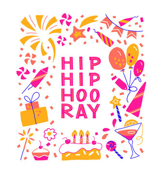 Hand drawn hip hip hooray vector lettering. Concept for card design. Images of festive food, balloons, candles, fireworks and others and holiday symbols. Template design packaging for the birthday 