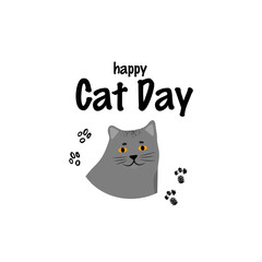 Greeting card with text Happy Cat Day. Portrait of british shorthair breed. Cute character with lettering.