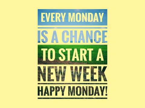 Colorful background with wordings or quotes for happy monday