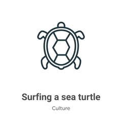 Fototapeta premium Surfing a sea turtle outline vector icon. Thin line black surfing a sea turtle icon, flat vector simple element illustration from editable culture concept isolated on white background