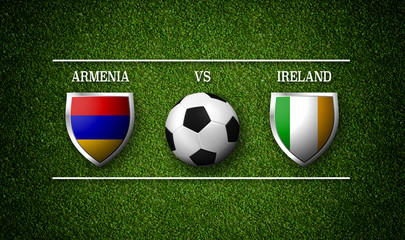 Football Match schedule, Armenia vs Ireland, flags of countries and soccer ball - 3D rendering