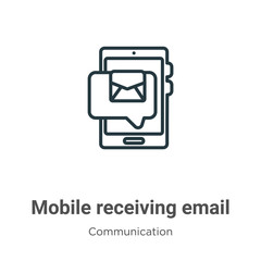 Obraz premium Mobile receiving email outline vector icon. Thin line black mobile receiving email icon, flat vector simple element illustration from editable communication concept isolated on white background