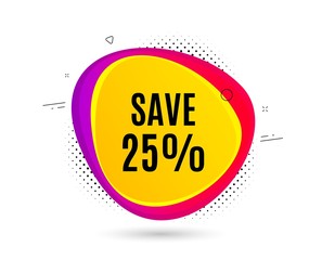 Save 25% off. Banner text shape. Sale Discount offer price sign. Special offer symbol. Geometric vector banner. Discount text. Gradient shape badge. Halftone pattern. Vector