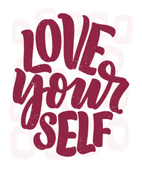 Love yourself lettering. Vector quote for blog or sale. Time to something nice. Beauty, body care, premium cosmetics, delicious, tasty food, ego. Modern calligraphy. Design print