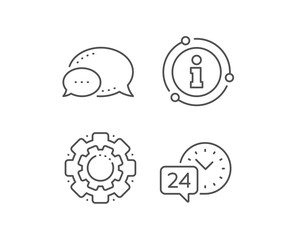 24 hour time service line icon. Chat bubble, info sign elements. Call support sign. Feedback chat symbol. Linear 24h service outline icon. Information bubble. Vector
