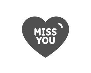 Sweet heart sign. Miss you icon. Valentine day love symbol. Classic flat style. Simple miss you icon. Vector