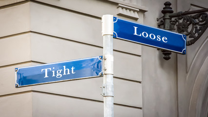 Street Sign to Tight versus Loose