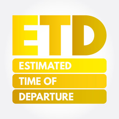 ETD - Estimated Time of Departure acronym, concept background