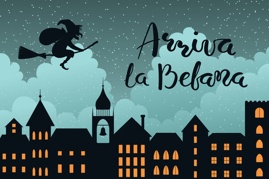 Hand drawn vector illustration with witch Befana flying on broomstick over city, Italian text Arriva la Befana, Befana arrives. Flat style design. Concept for Epiphany holiday card, poster, banner.