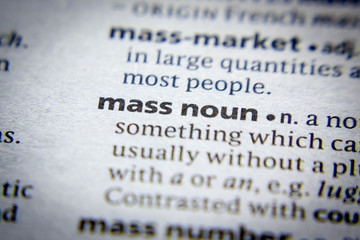 Word or phrase Mass noun in a dictionary.