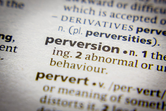 Word or phrase Perversion in a dictionary.