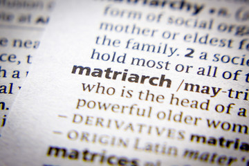 Word or phrase Matriarch in a dictionary.