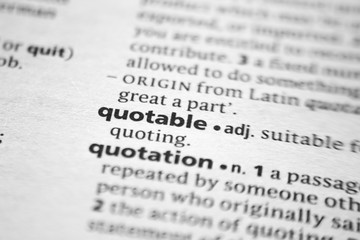 Fototapeta premium Word or phrase Quotable in a dictionary.