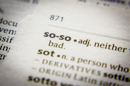 Word or phrase So-so in a dictionary.