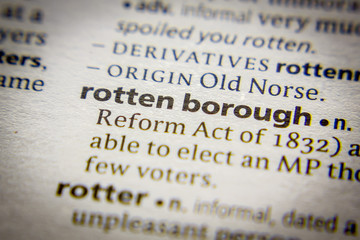 Word or phrase Rotten borough in a dictionary.