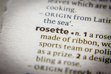 Obraz premium Word or phrase Rosette in a dictionary.