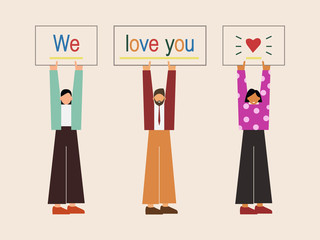 We love you. The inscription is written on banners. People hold big posters. Support and care for friends and family. Nice things. Vector illustration. Flat style