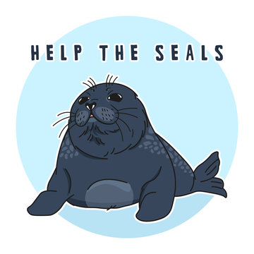 cute ringed seal, help the seals slogan, isolated adult nerpa sticker, animal extinction problem, Red List, editable vector illustration for banner, poster, agitation, card