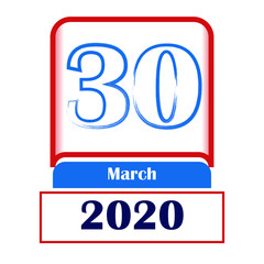 30 March 2020. Vector flat daily calendar. Date, month.	