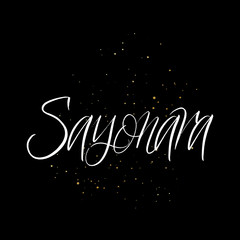 Sayonara brush paint hand drawn lettering on black background with splashes. Parting in japanese language design templates for greeting cards, overlays, posters