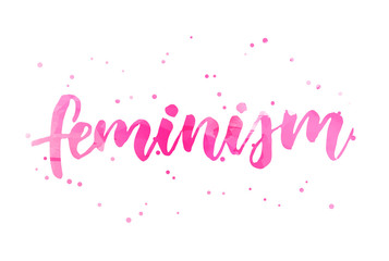 Feminism - handwritten calligraphy lettering
