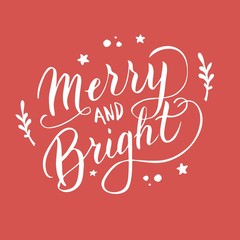 Merry and bright font postcard. New year greeting typography lettering. Celebration poster, banner, christmas quote. Vector eps 10.