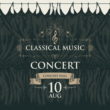 Vector poster for a concert of classical music in vintage style with hand-drawn black stage curtains and treble clef. Suitable for playbill, flyer, invitation and other promotional materials