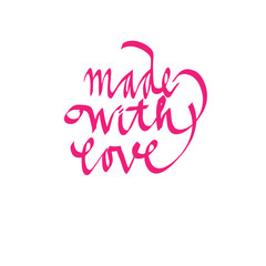 made with love, calligraphic lettering, lettering. For postcard, label, banner, poster. vector