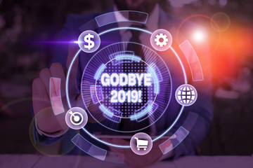 Conceptual hand writing showing Godbye 2019. Concept meaning express good wishes when parting or at the end of last year