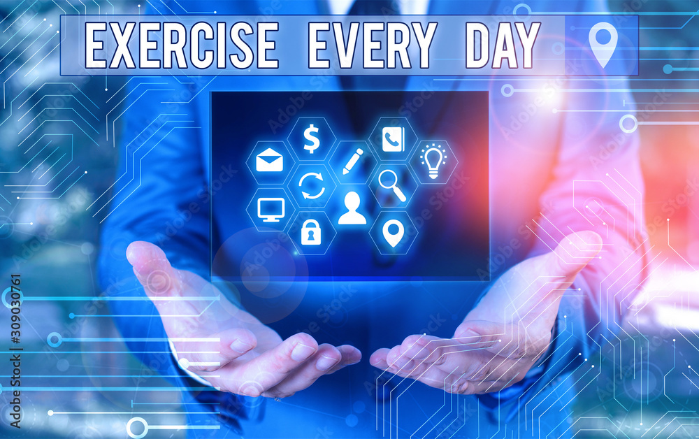 Wall mural writing note showing exercise every day. business concept for move body energetically in order to ge