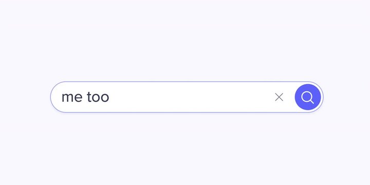 search for me too on internet browser, Me Too, Me Too movement, sexual assault and harassment ,sexual assault in the workplace, harassmen in the workplace, Weinstein, hashtag on social media