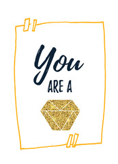 You are a diamond vector motivational quote poster, shiny element, inspirational design