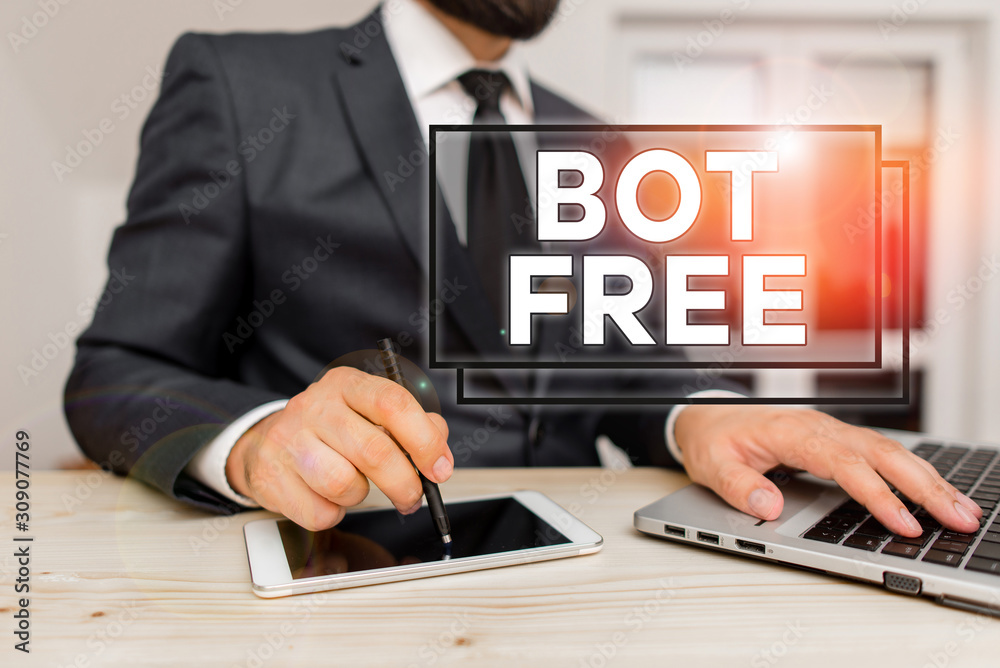 Aufkleber Writing note showing Bot Free. Business concept for a computer program that works automatically Internet robots Male human wear formal clothes present use hitech smartphone