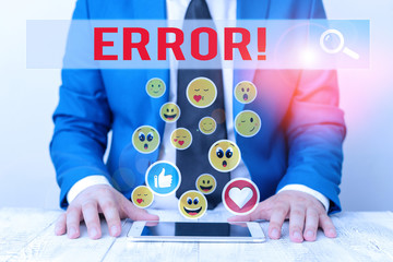 Text sign showing Error. Business photo showcasing state or condition of being wrong in conduct...