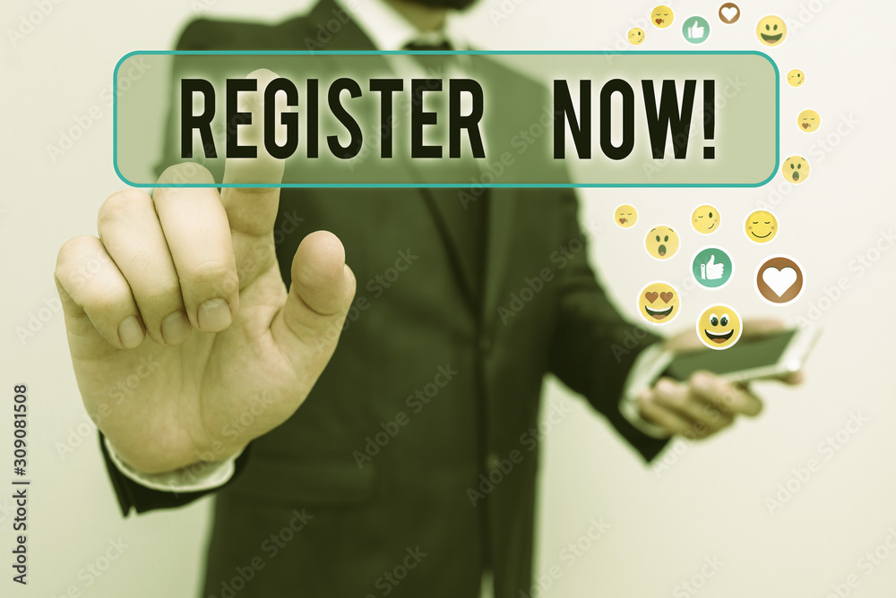 Poster handwriting text register now. conceptual photo official list or record showing or things into web o