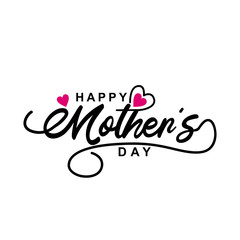 lettering and calligraphy happy mother's day with love shape vector for sticker, banner, poster and card