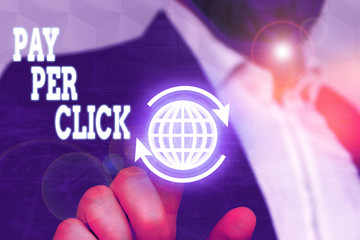 Conceptual hand writing showing Pay Per Click. Concept meaning Internet Advertising Model Search...