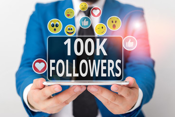 Writing note showing 100K Followers. Business concept for number of individuals who follows someone in Instagram