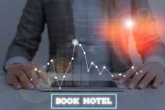 Text sign showing Book Hotel. Business photo showcasing an arrangement you make to have a hotel room or accommodation