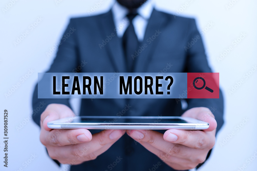 Poster text sign showing learn more question. business photo text gain knowledge or skill studying practici
