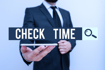Handwriting text Check Time. Conceptual photo instance of checking the time taken to cover a specific distance Male human wear formal work suit hold smart hi tech smartphone use one hand