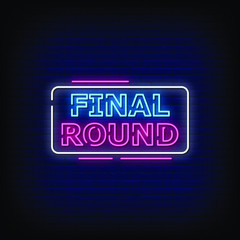 Final Round Neon Signs Style Text vector