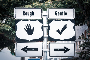 Street Sign Gentle versus Rough