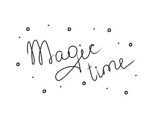 Magic time. Hand lettering for concept design. Information vector illustration concept. Typography background template simple